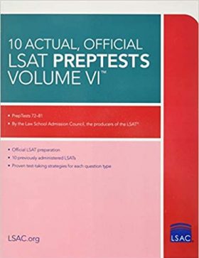 10 Actual, Official LSAT PrepTests Volume VI (PrepTests 72–81) 10 Actual, Official LSAT PrepTests Volume VI (PrepTests 72–81)